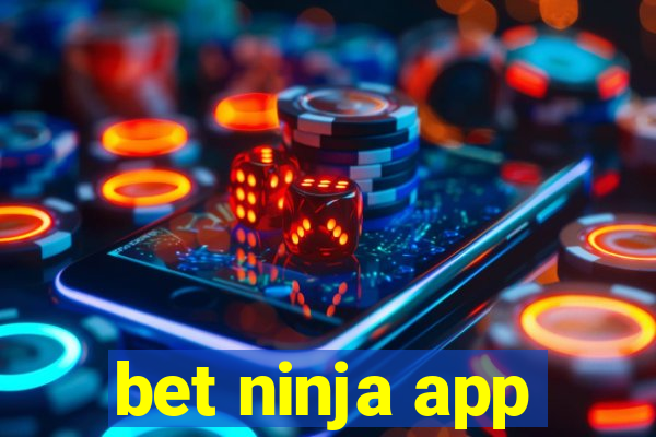 bet ninja app